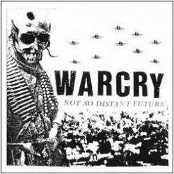 Warcry (USA-2) : Not So Distant Future
